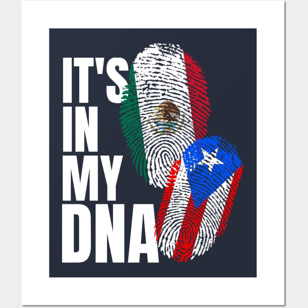 Puerto Rican Plus Mexican DNA Mix Flag Heritage Gift Wall Art by Just Rep It!!